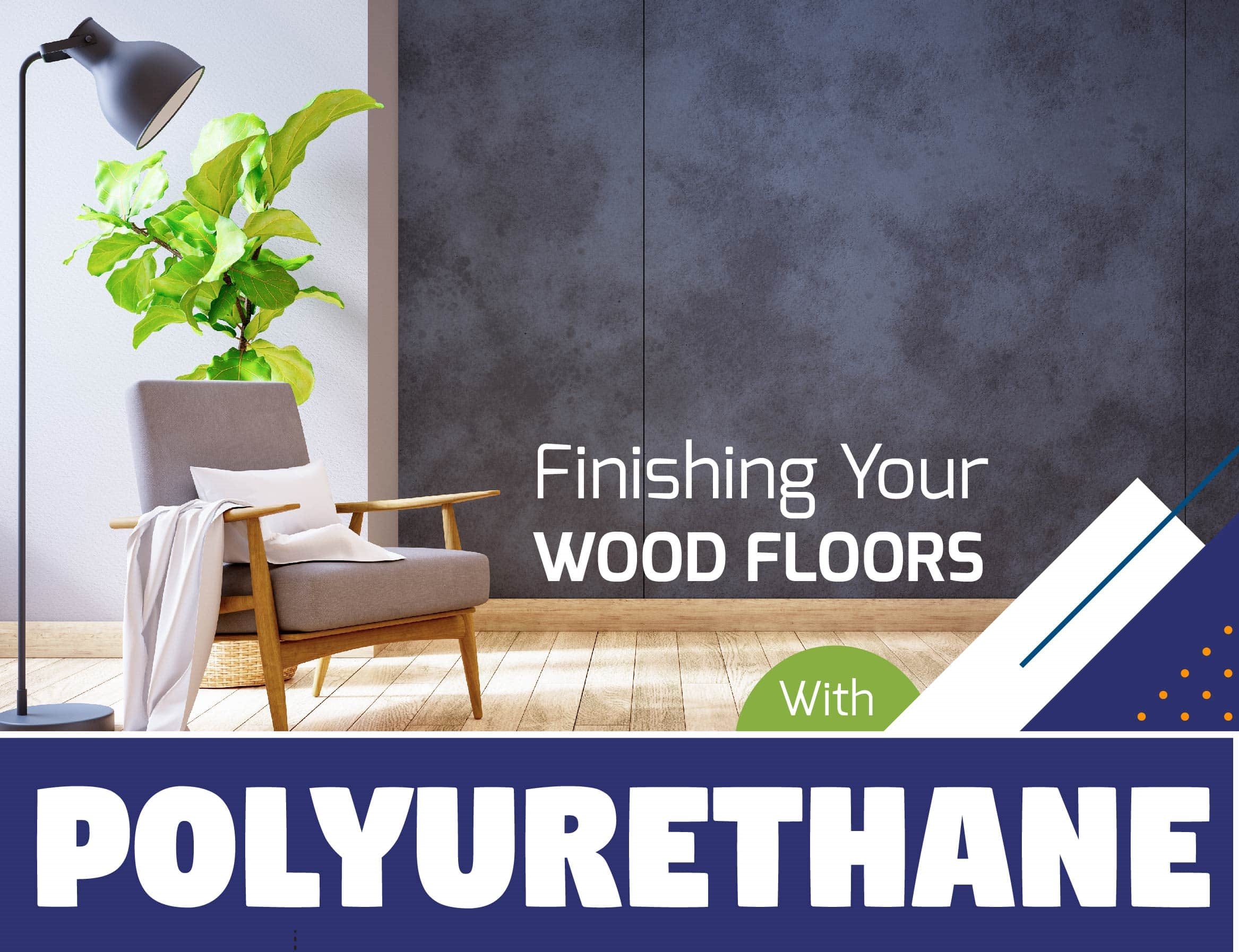 Finishing Your Wood Floors With Polyurethane